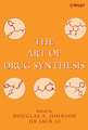 The Art of Drug Synthesis