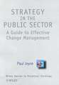 Strategy in the Public Sector – A Guide to Effective Change Management