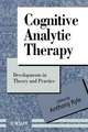 Cognitive Analytic Therapy – Developments Intheory & Practice