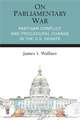 On Parliamentary War: Partisan Conflict and Procedural Change in the U.S. Senate