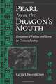 Pearl from the Dragon’s Mouth: Evocation of Scene and Feeling in Chinese Poetry