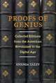 Proofs of Genius: Collected Editions from the American Revolution to the Digital Age