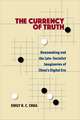 The Currency of Truth: Newsmaking and the Late-Socialist Imaginaries of China's Digital Era