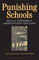 Punishing Schools: Fear and Citizenship in American Public Education