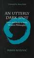 An Utterly Dark Spot: Gaze and Body in Early Modern Philosophy