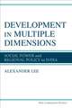 Development in Multiple Dimensions: Social Power and Regional Policy in India