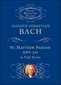 St. Matthew Passion, Bwv 244, in Full Score