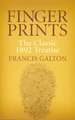 Finger Prints: The Classic 1892 Treatise