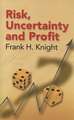 Risk, Uncertainty and Profit