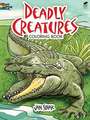 Deadly Creatures Coloring Book