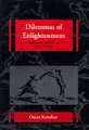 Dilemmas of Enlightenment – Studies in the Rhetoric & Logic of Ideology