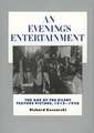 An Evening′s Entertainment – The Age of the Silent Feature Picture, 1915–1928