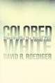 Colored White – Transcending the Racial Past