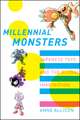 Millenial Monsters – Japanese Toys and the Global Imagination