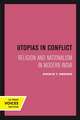 Utopias in Conflict – Religion and Nationalism in Modern India