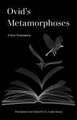 Ovid′s Metamorphoses – A New Translation