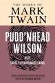 Pudd′nhead Wilson – The Authoritative Edition, with Those Extraordinary Twins