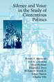 Silence and Voice in the Study of Contentious Politics