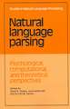 Natural Language Parsing: Psychological, Computational, and Theoretical Perspectives