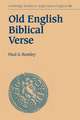 Old English Biblical Verse: Studies in Genesis, Exodus and Daniel