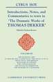 Introductions, Notes, and Commentaries to Texts in 'The Dramatic Works of Thomas Dekker'