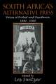 South Africa's Alternative Press: Voices of Protest and Resistance, 1880–1960