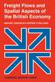 Freight Flows and Spatial Aspects of the British Economy