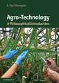 Agro-Technology: A Philosophical Introduction