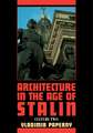 Architecture in the Age of Stalin: Culture Two