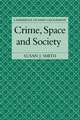 Crime, Space and Society