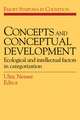 Concepts and Conceptual Development: Ecological and Intellectual Factors in Categorization