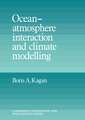 Ocean Atmosphere Interaction and Climate Modeling