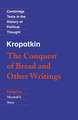 Kropotkin: 'The Conquest of Bread' and Other Writings