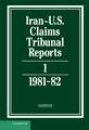 Iran-US Claims Tribunal Reports: Volume 1