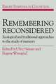 Remembering Reconsidered: Ecological and Traditional Approaches to the Study of Memory