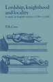 Lordship, Knighthood and Locality: A Study in English Society, c.1180–1280