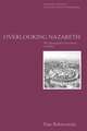 Overlooking Nazareth: The Ethnography of Exclusion in Galilee