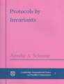 Protocols by Invariants