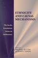 Ethnicity and Causal Mechanisms