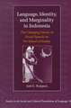 Language, Identity, and Marginality in Indonesia: The Changing Nature of Ritual Speech on the Island of Sumba