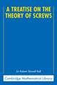 A Treatise on the Theory of Screws