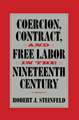 Coercion, Contract, and Free Labor in the Nineteenth Century