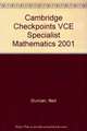 Cambridge Checkpoints VCE Specialist Mathematics 2001