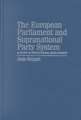 The European Parliament and Supranational Party System: A Study in Institutional Development