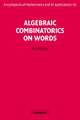 Algebraic Combinatorics on Words