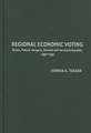 Regional Economic Voting: Russia, Poland, Hungary, Slovakia, and the Czech Republic, 1990–1999