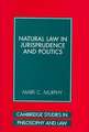 Natural Law in Jurisprudence and Politics