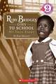 Ruby Bridges Goes to School: My True Story