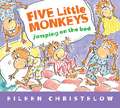 Five Little Monkeys Jumping on the Bed Padded Board Book