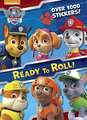 Ready to Roll! (Paw Patrol)